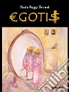 €GOTI$. E-book. Formato EPUB ebook