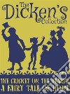 The Cricket on the Hearth: A Fairy Tale of Home. E-book. Formato EPUB ebook