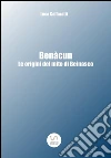 Benàcun - Le origini del Mito di Beinasco. E-book. Formato EPUB ebook di Luca Caffaratti