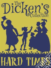 Hard Times. E-book. Formato EPUB ebook di Charles Dickens