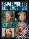 Female Writers Quotes And Believes: Discover the ideas of 4 very special female writers. E-book. Formato Mobipocket ebook di Mobile Library