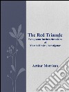 The red triangle being some further chronicles of Martin Hewitt, investigator. E-book. Formato Mobipocket ebook