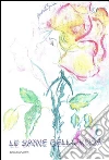 Le spine della rosa. E-book. Formato EPUB ebook di Ondina Garbin