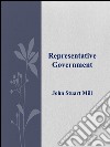 Representative Government . E-book. Formato EPUB ebook