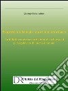 Proprietà intellettuale e nuovi beni informatici. La difficile coesistenza tra il diritto di esclusiva e il perseguimento di interessi comuni. E-book. Formato PDF ebook