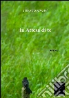 In attesa di te. E-book. Formato Mobipocket ebook di Stefano Magrì