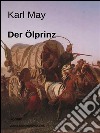 Der Ölprinz. E-book. Formato EPUB ebook