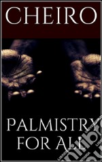 Palmistry for all. E-book. Formato Mobipocket ebook