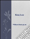 King Lear. E-book. Formato EPUB ebook