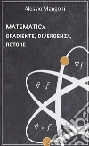 Matematica: gradiente, divergenza, rotore. E-book. Formato EPUB ebook