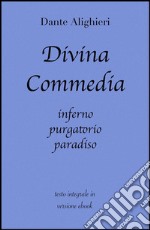 Divina Commedia di Dante Alighieri in ebook. E-book. Formato EPUB ebook