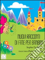 Nuovi racconti di fate per bambini. E-book. Formato EPUB ebook