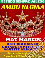 Gioco del lotto: ambo regina, sistema evoluto . E-book. Formato EPUB ebook