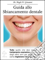 Guida allo sbiancamento dentale. E-book. Formato EPUB