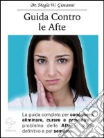 Guida contro le afte. E-book. Formato Mobipocket ebook