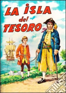 La isla del tesoro (Ilustrado). E-book. Formato EPUB ebook di Robert Louis Stevenson