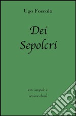 Dei Sepolcri di Ugo Foscolo in ebook. E-book. Formato EPUB ebook