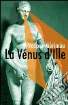 La Vénus d'Ille. E-book. Formato EPUB ebook