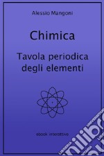 Chimica: tavola periodica degli elementi. E-book. Formato EPUB ebook