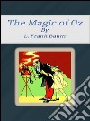 The magic of Oz. E-book. Formato Mobipocket ebook