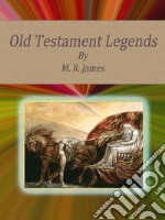 Old Testament Legends. E-book. Formato Mobipocket ebook