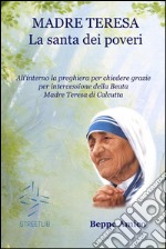 Madre Teresa - la santa dei poveri. E-book. Formato EPUB ebook