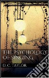 The psychology of singing. E-book. Formato EPUB ebook