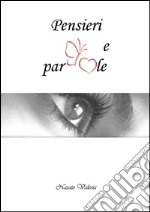 pensieri e parole. E-book. Formato Mobipocket ebook