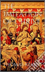 The Imitation of Christ . E-book. Formato Mobipocket ebook