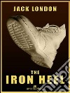 The iron heel. E-book. Formato EPUB ebook