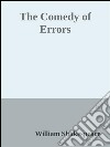 The comedy of errors. E-book. Formato EPUB ebook