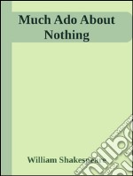 Much ado about nothing. E-book. Formato EPUB ebook