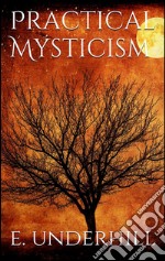 Practical mysticism. E-book. Formato EPUB ebook