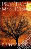 Practical mysticism. E-book. Formato Mobipocket ebook