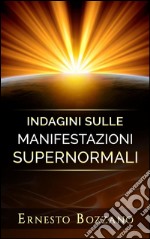 Indagini sulle manifestazioni supernormali. E-book. Formato EPUB ebook