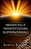 Indagini sulle manifestazioni supernormali. E-book. Formato EPUB ebook