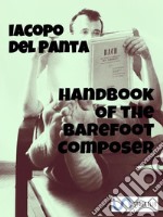 Handbook of the Barefoot Composer. E-book. Formato Mobipocket