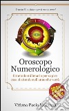 Oroscopo numerologico. E-book. Formato EPUB ebook