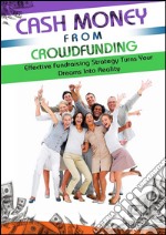 Cash money from crowdfunding. E-book. Formato EPUB