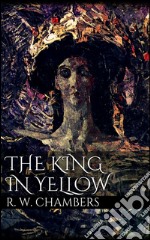 The king in yellow. E-book. Formato Mobipocket ebook