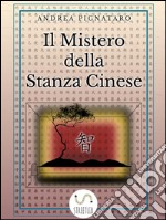 Il mistero della stanza cinese. E-book. Formato EPUB ebook