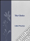 The Choice . E-book. Formato Mobipocket ebook