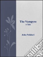 The Vampyre. E-book. Formato Mobipocket ebook