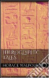 Hieroglyphic tales. E-book. Formato Mobipocket ebook