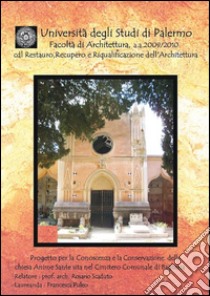 Progetto per la conoscenza e la conservazione della chiesa Anime Sante sita nel Cimitero Comunale di Bagheria. E-book. Formato EPUB ebook di Francesca Puleo