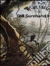 Old Surehand I. E-book. Formato Mobipocket ebook