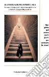 Illuminazione spirituale. Teoria e pratica per l'apertura del cuore. E-book. Formato EPUB ebook di Roberto Fabbroni
