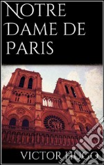 Notre Dame De Paris. E-book. Formato EPUB