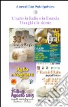 L'aglio in Italia e in Francia - I luoghi e le ricette . E-book. Formato EPUB ebook
