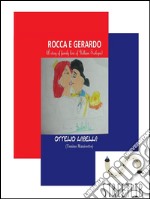 ROCCA E GERARDO (A story of family love of Uilliam Scekspir). E-book. Formato PDF ebook